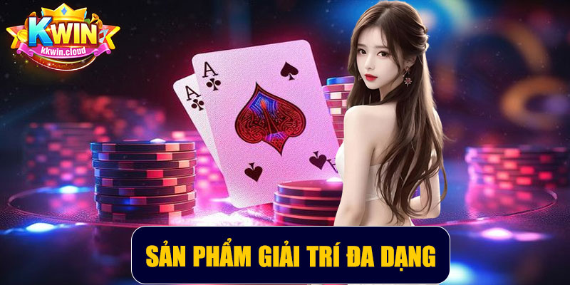 Sản Phẩm Giải Trí Đa Dạng